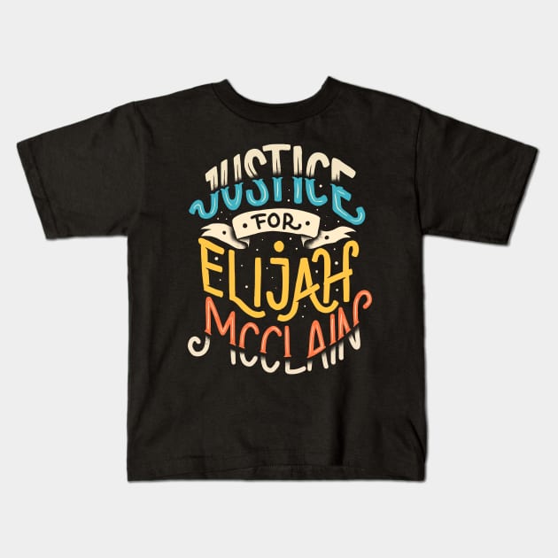 justice for elijah mcclain Kids T-Shirt by sober artwerk